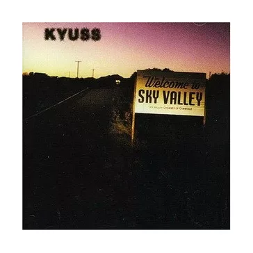 KYUSS: Welcome To Sky Valley (CD)