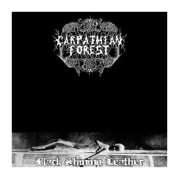 CARPATHIAN FOREST: Black Shining Leather (CD) CARPATHIAN FOREST: Black Shining Leather (CD)