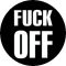 FUCK OFF (jelvény, 2,5 cm)