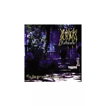 AUTUMN: On The Verge At Existence (CD)