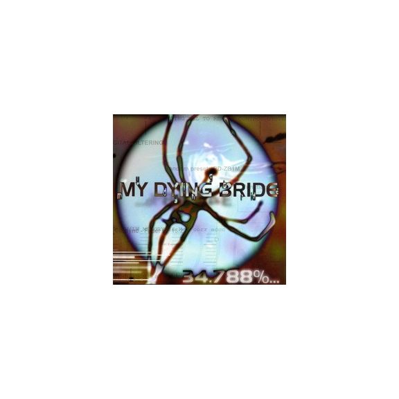 MY DYING BRIDE: 34.788% (Digi)(Bonustrack) (CD) MY DYING BRIDE: 34.788% (Digi)(Bonustrack) (CD)