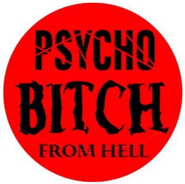 PSYCHO BITCH (jelvény, 2,5 cm)