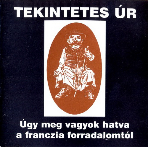 TEKINTETES ÚR: Úgy meg vagyok hatva... (CD)