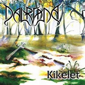 DALRIADA: Kikelet (CD)