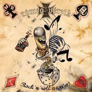 RÓMEÓ VÉRZIK: Rock 'n' Roll az élet (CD)