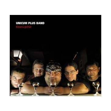 UNICUM PLUS BAND: Keserű pohár (CD)