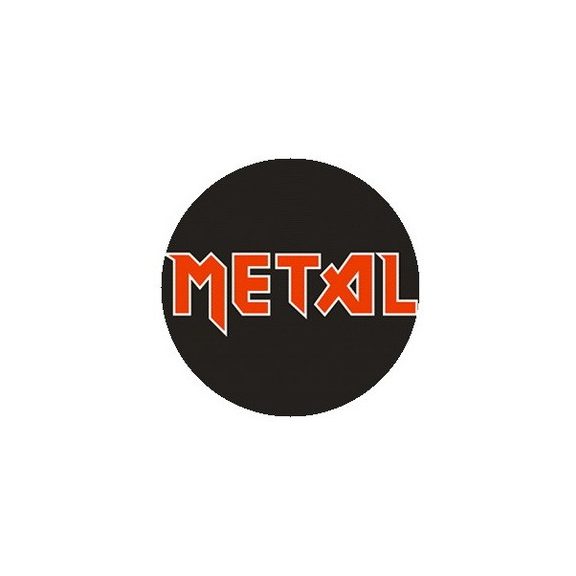 METAL (jelvény, 2,5 cm) METAL (jelvény, 2,5 cm)