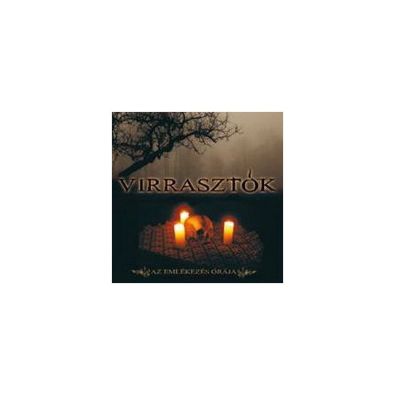 VIRRASZTÓK: Az emlékezés órája (CD) VIRRASZTÓK: Az emlékezés órája (CD)