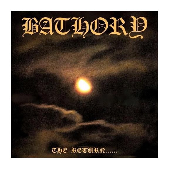 BATHORY: The Return Of The Darkness (LP) BATHORY: The Return Of The Darkness (LP)