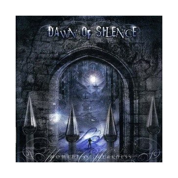 DAWN OF SILENCE: Moment Of Weakness (CD)