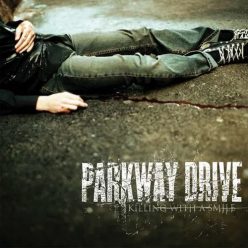 PARKWAY DRIVE: Killing With A Smile (LP)