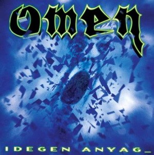 OMEN: Idegen anyag (CD, +klipp)