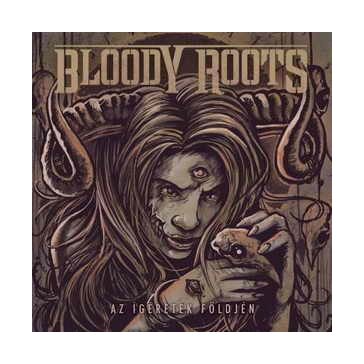BLOODY ROOTS: Az ígéretek földjén (CD+DVD, ltd)