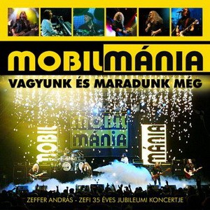 MOBILMÁNIA: Vagyunk és maradunk még (2CD)
