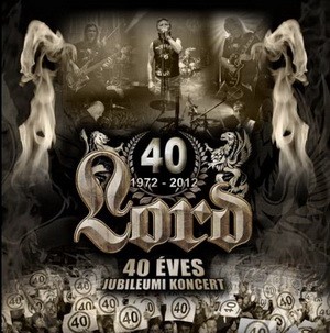 LORD: 40 éves jubileumi koncert (2CD)