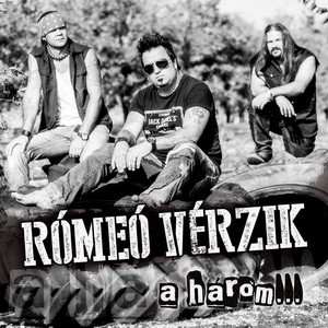 RÓMEÓ VÉRZIK: A három (CD)
