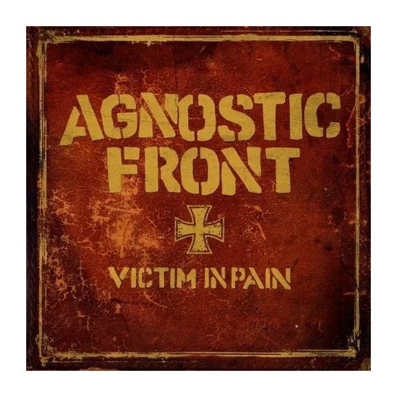 AGNOSTIC FRONT: Victim In Pain (LP) AGNOSTIC FRONT: Victim In Pain (LP)