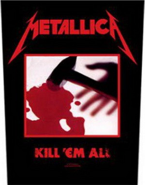METALLICA: Kill 'em All (hátfelvarró / backpatch)