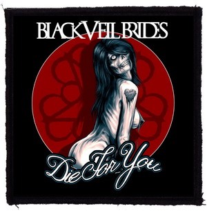 BLACK VEIL BRIDES: Die For You (9,5 cm x 9,5 cm) (felvarró)