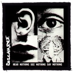 DISCHARGE: Hear Nothing (9,5 cm x 9,5 cm) (felvarró)