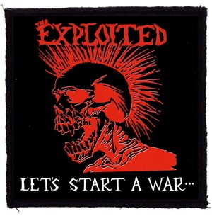 EXPLOITED: Let's Start A War (9,5 cm x 9,5 cm) (felvarró)
