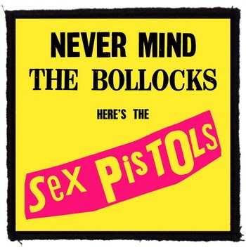SEX PISTOLS: Never Mind (9,5 cm x 9,5 cm) (felvarró)
