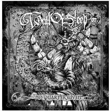 WALL OF SLEEP: No Quarter Given (CD)