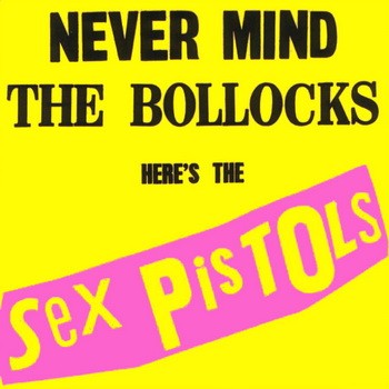 SEX PISTOLS: Never Mind The Bollocks, Here's The Sex Pistols (LP, 180 gr)