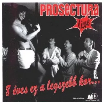 PROSECTURA: 8 éves ez a legszebb kor (CD)