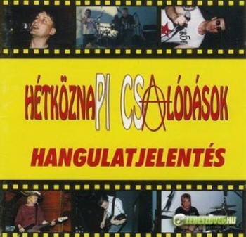 HÉTKÖZNAPI CSALÓDÁSOK: Hangulatjelentés (CD)