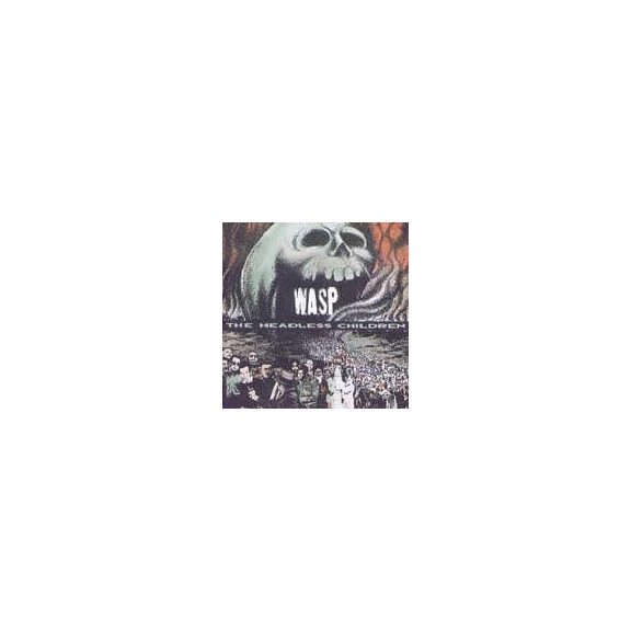 WASP: Headless Children (CD, + bonus) WASP: Headless Children (CD, + bonus)