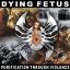 DYING FETUS: Purification Through Violence (CD)