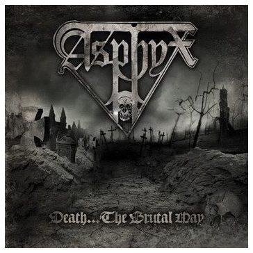 ASPHYX: Death...The Brutal Way (CD)
