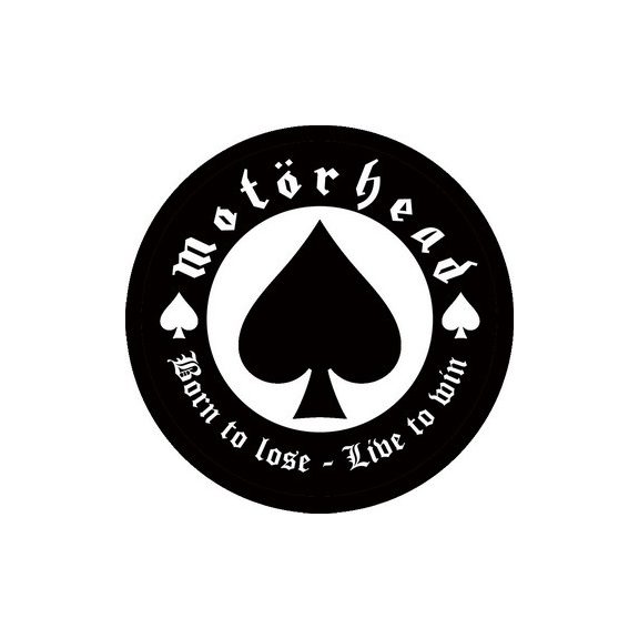 MOTORHEAD: Born To Lose (circle, 9,5 cm) (felvarró) MOTORHEAD: Born To Lose (circle, 9,5 cm) (felvarró)