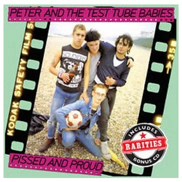 PETER & THE TEST TUBE BABIES: Pissed And Proud (2CD)