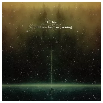 TURBO: Lullabies For Awakening (CD)