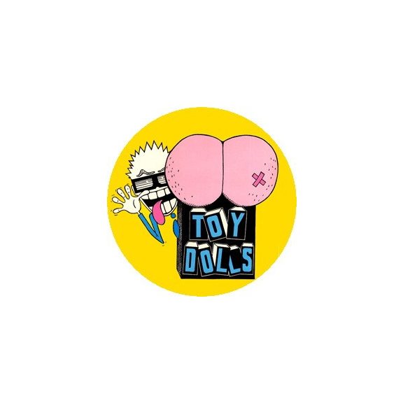TOY DOLLS: Bare Faced Cheek (jelvény, 2,5 cm) TOY DOLLS: Bare Faced Cheek (jelvény, 2,5 cm)