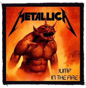 METALLICA: Jump In The Fire (9,5 cm x 9,5 cm) (felvarró)