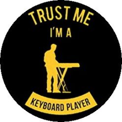   BILLENYTŰS: Trust Me I'm A Keyboard Player (jelvény, 2,5 cm)