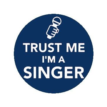ÉNEKES: Trust Me I'm A Singer (jelvény, 2,5 cm)