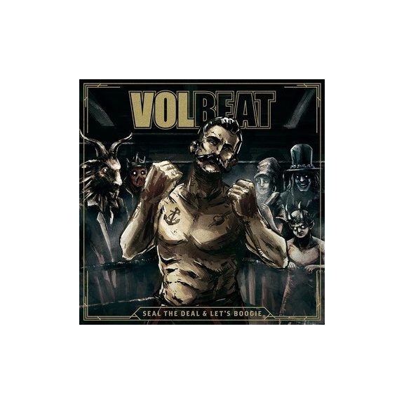 VOLBEAT: Seal The Deal (2LP, 180gr +CD) VOLBEAT: Seal The Deal (2LP, 180gr +CD)