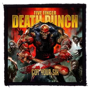   FIVE FINGER DEATH PUNCH: Got Your Six (9,5 cm x 9,5 cm) (felvarró)