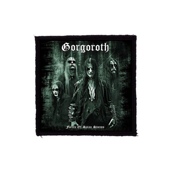 GORGOROTH: Forces Of Satan Storms (9,5 cm x 9,5 cm) (felvarró) GORGOROTH: Forces Of Satan Storms (9,5 cm x 9,5 cm) (felvarró)