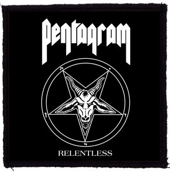 PENTAGRAM: Relentless (9,5 cm x 9,5 cm) (felvarró)