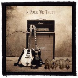 AC/DC: In Rock We Trust (9,5 cm x 9,5 cm) (felvarró)