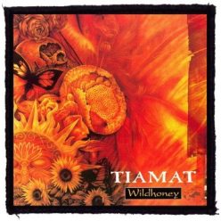 TIAMAT: Wild Honey (9,5 cm x 9,5 cm) (felvarró)