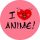 I LOVE ANIME (nagy jelvény, 3,7 cm)