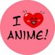 I LOVE ANIME (nagy jelvény, 3,7 cm)