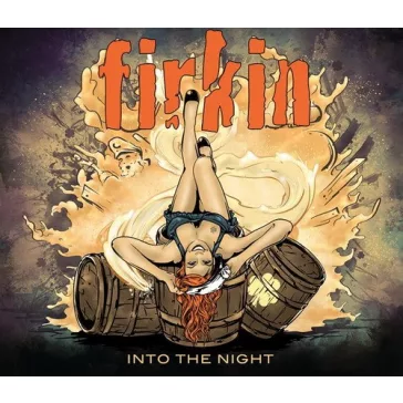 FIRKIN: Into The Night (CD)