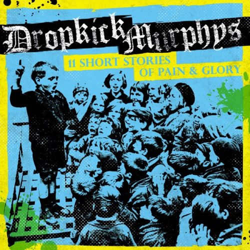 DROPKICK MURPHYS: 11 Short Stories Of Pain And Glory (2LP)